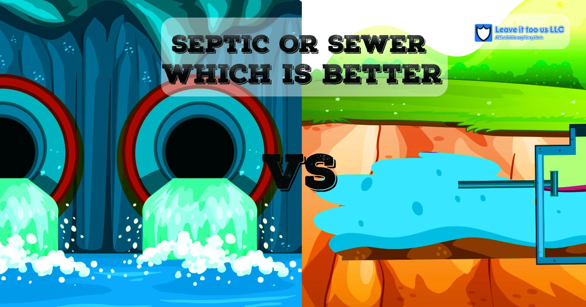 Septic or Sewer Which is Better